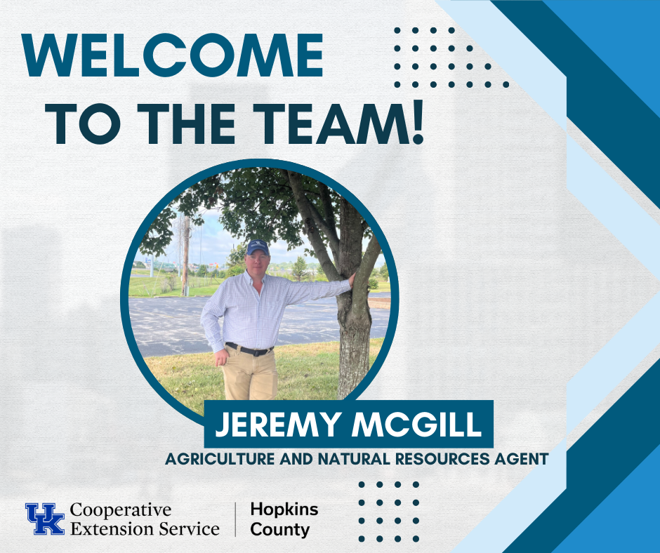 WELCOME TO THE TEAM! JEREMY MCGILL, AGRICULTURE & NATURAL RESOURCES AGENT